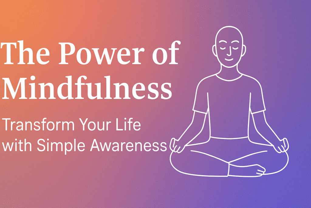 power of mindfulness
