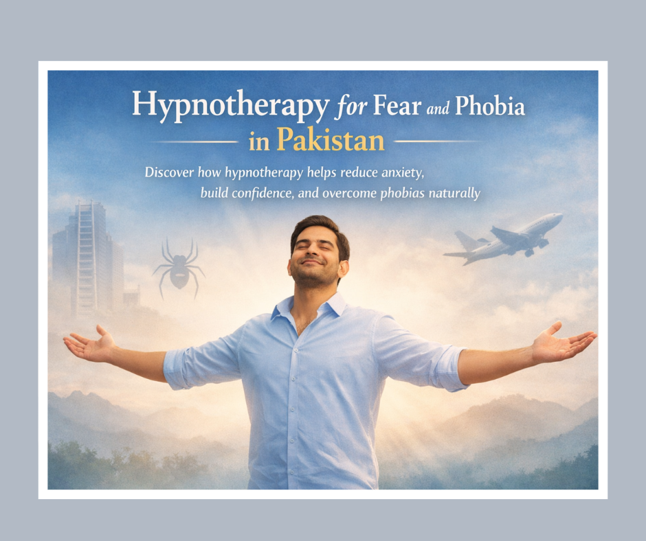 hypnotherapy for fear phobia Pakistan